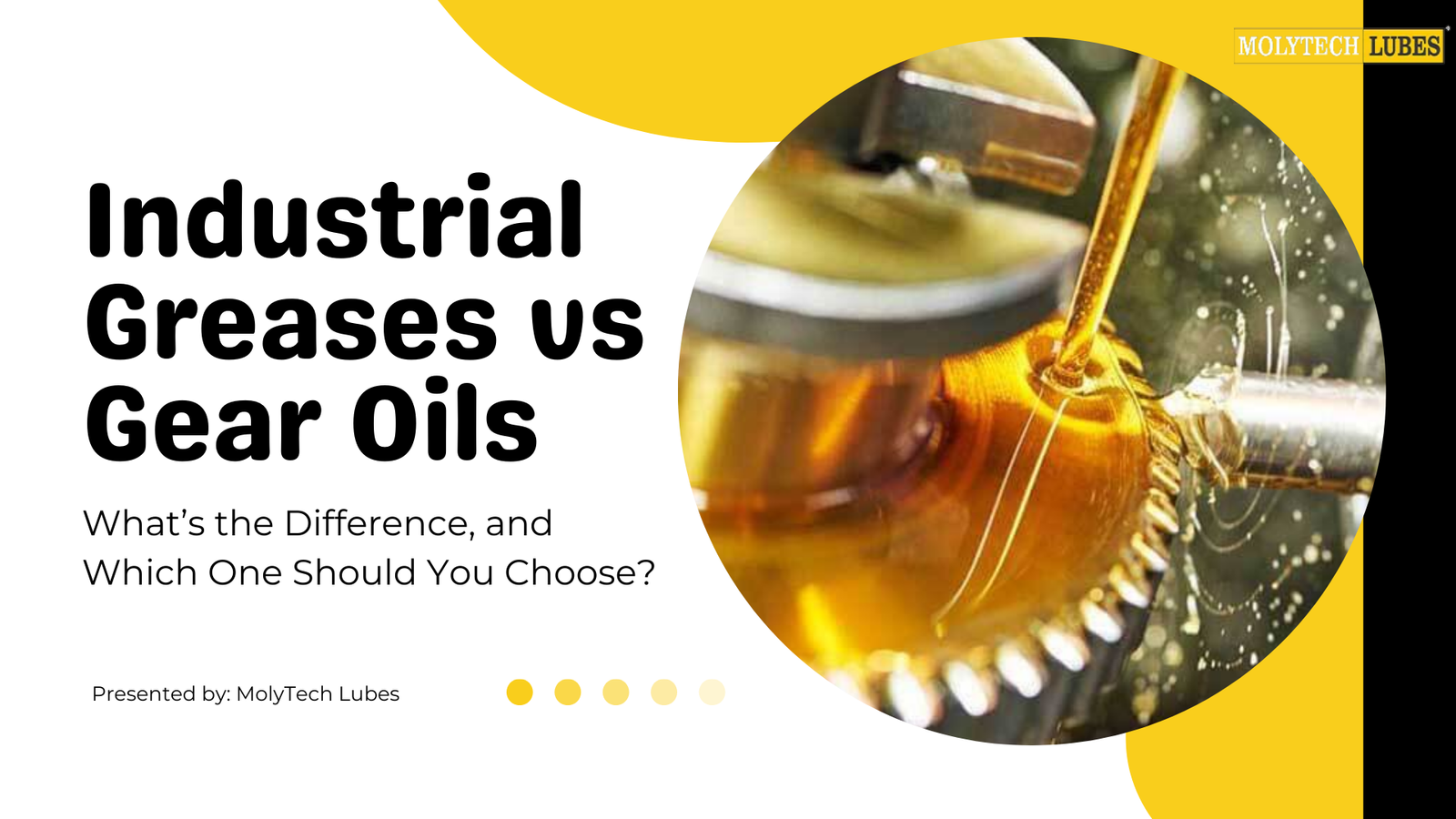 industrial greases vs gear oils molytech lubes (1)