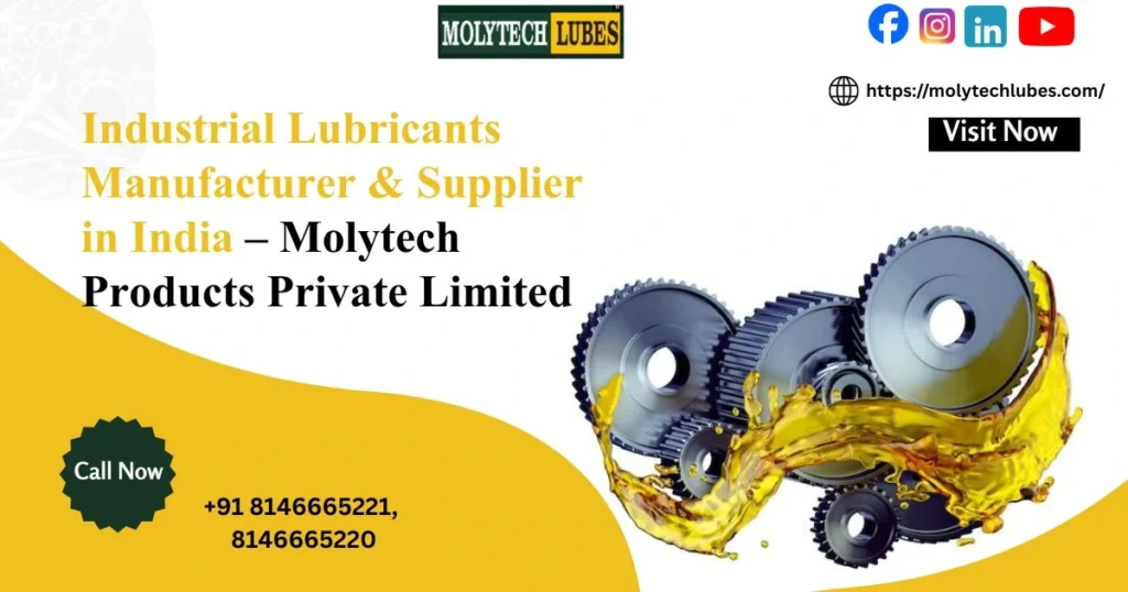 Industrial Lubricants Manufacturer & Supplier in India – Molytech Products Private Limited