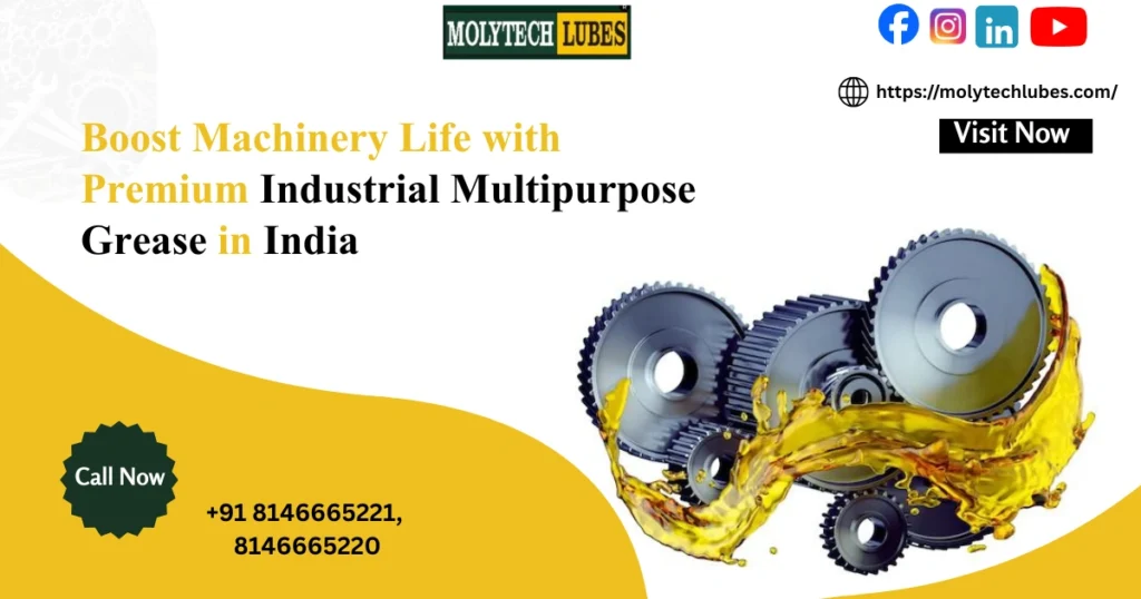 Boost Machinery Life with Premium Industrial Multipurpose Grease in India